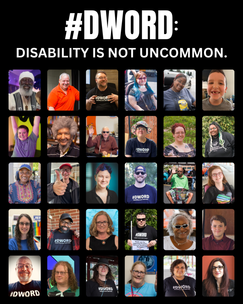 Thirty five colorful, individual images of individuals of different ages, identities, and cultural backgrounds. Text: #DWord: Disability is not uncommon.