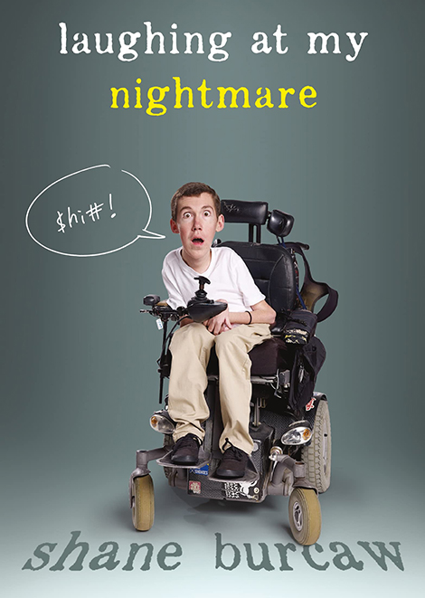 book jacket: "Laughing at My Nightmare" with photo of young may in a motorized chair with a surprised expression and an expletive in a speech bubble.