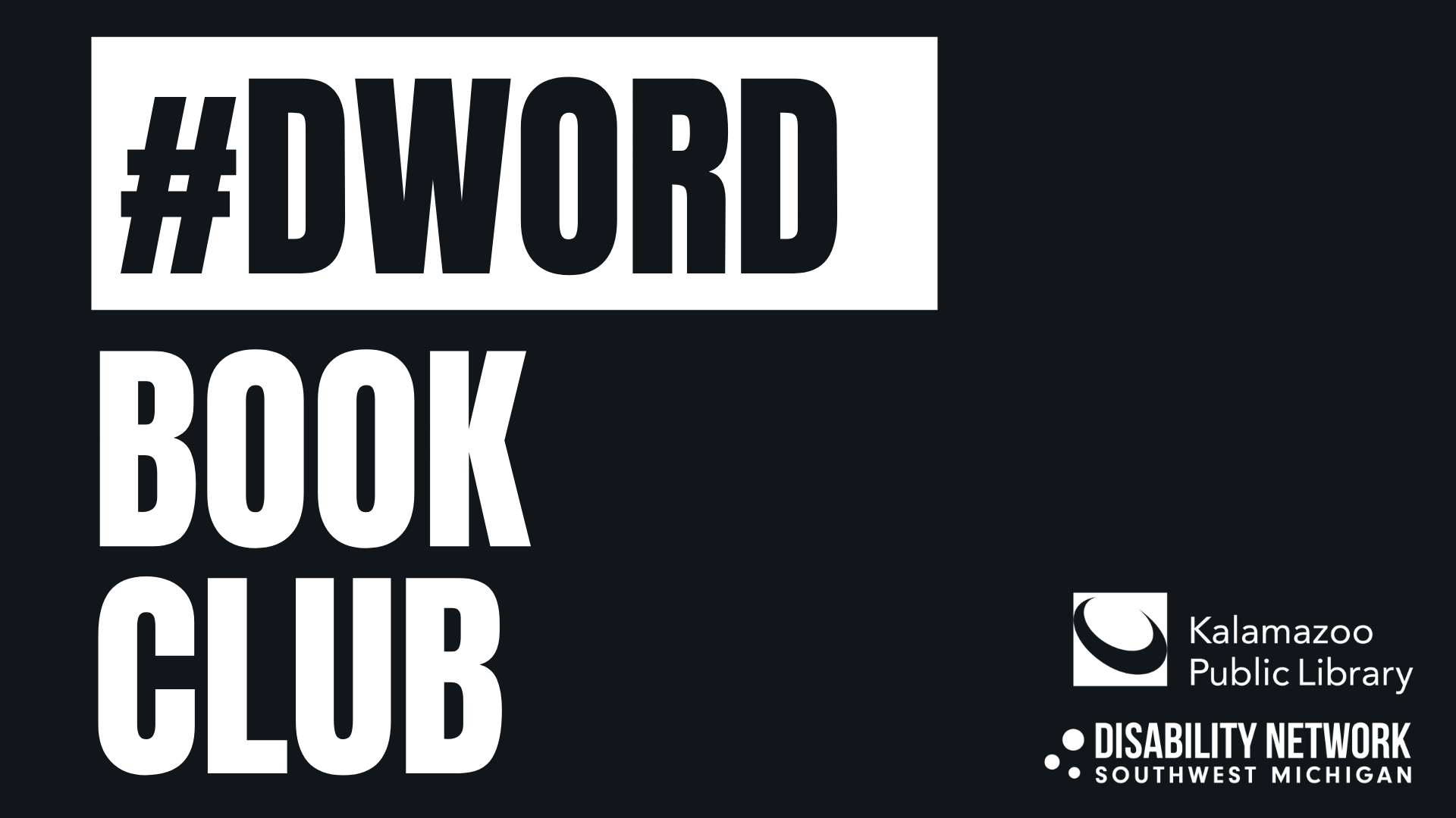 Kalamazoo Public Library logo and Disability Network logo. Text: #DWord Book Club.