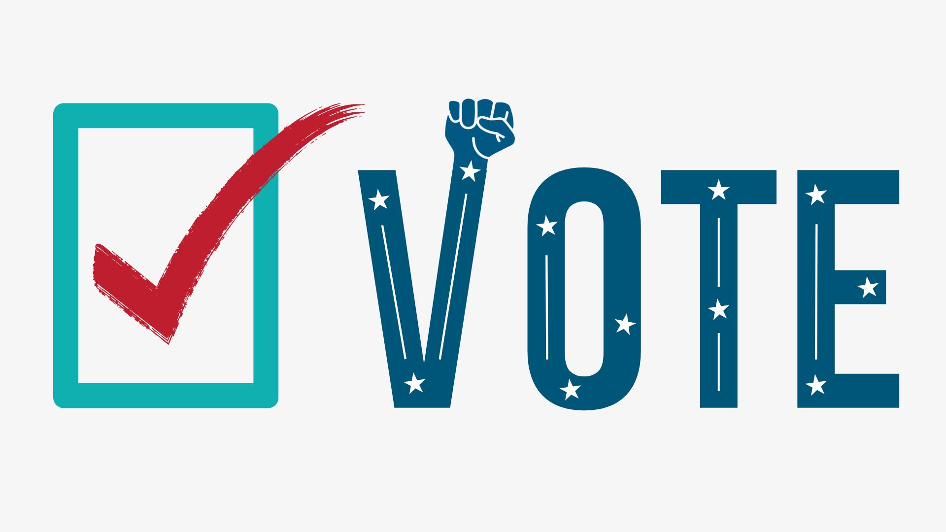 Graphic reading "VOTE" with a checkmark in a ballot box and a raised fist forming the letter "V."
