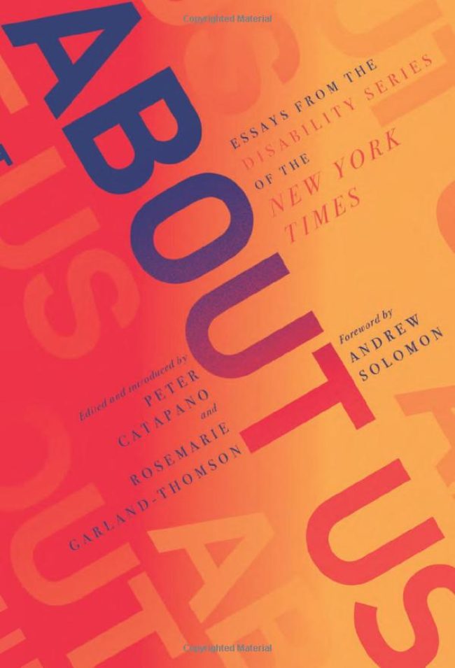 About Us book cover. Orange and red gradient background with navy text stating: Edited and produced by Peter Catapano and Rosemarie Garland-Thompson; Foreword by Andrew Solomon.