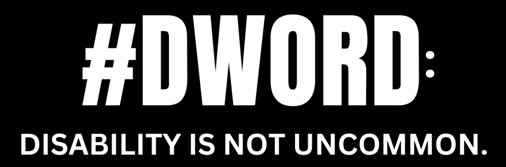Text: #DWord: Disability is not uncommon.
